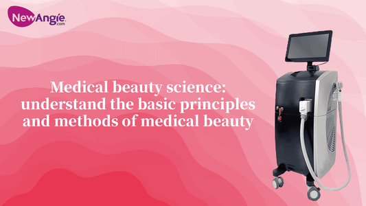 Medical beauty science: understand the basic principles and methods of medical beauty